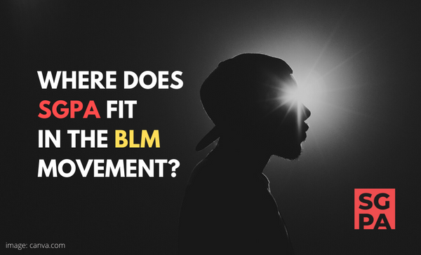 Where does SGPA fit in the BLM movement?